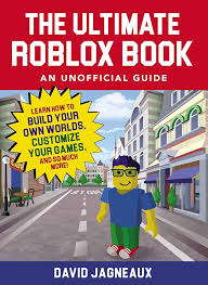 The Ultimate Roblox Book: An Unofficial Guide